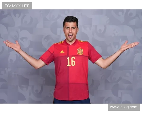 罗德里掌舵西班牙冲世界杯冠军